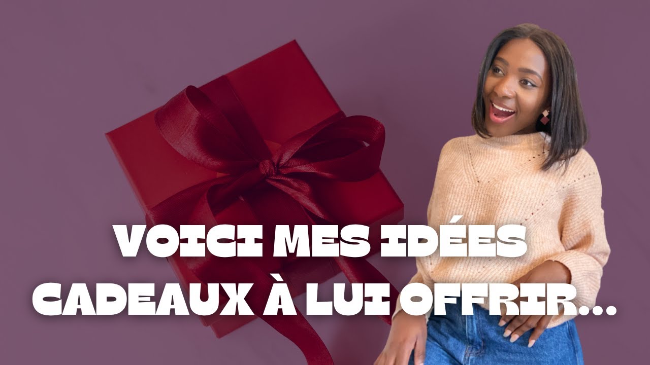 12 IDEES CADEAUX POUR LUI & ELLE- SAINT VALENTIN (ou anniversaire)