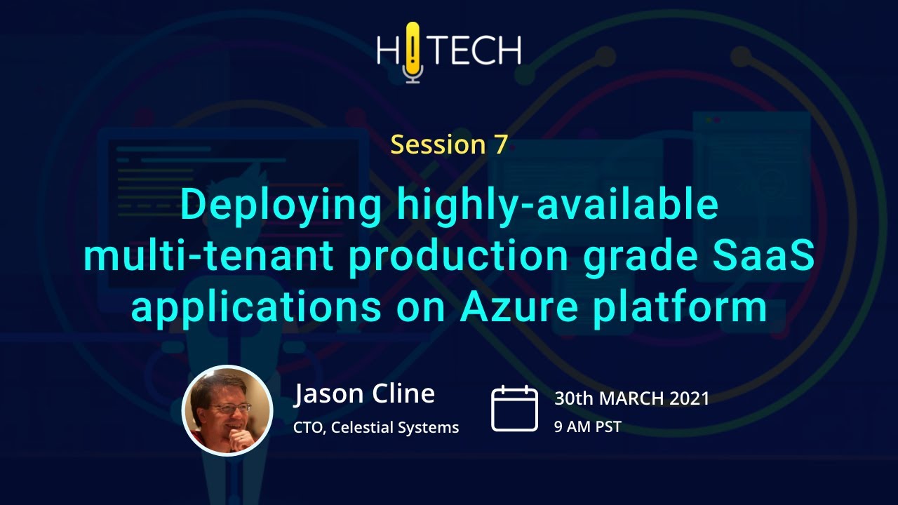 Deploying highly-available multi-tenant production grade SaaS applications on Azure platform