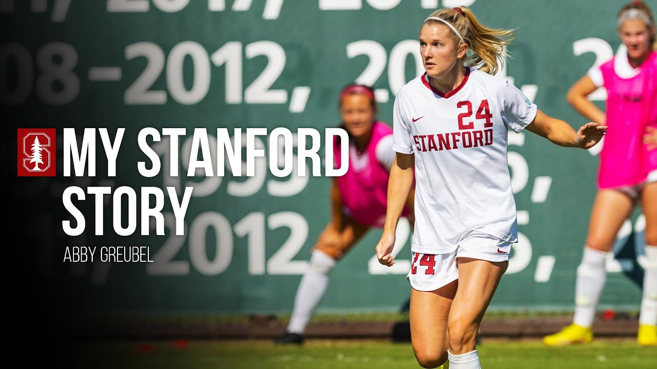 Stanford Women's Soccer: My Stanford Story | Abby Greubel