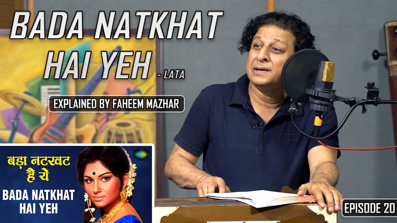 Bada Natkhat Hai | Lata | R D Burman | Film Amar Prem 1972 | Episode 20 | Explained by Faheem Mazhar