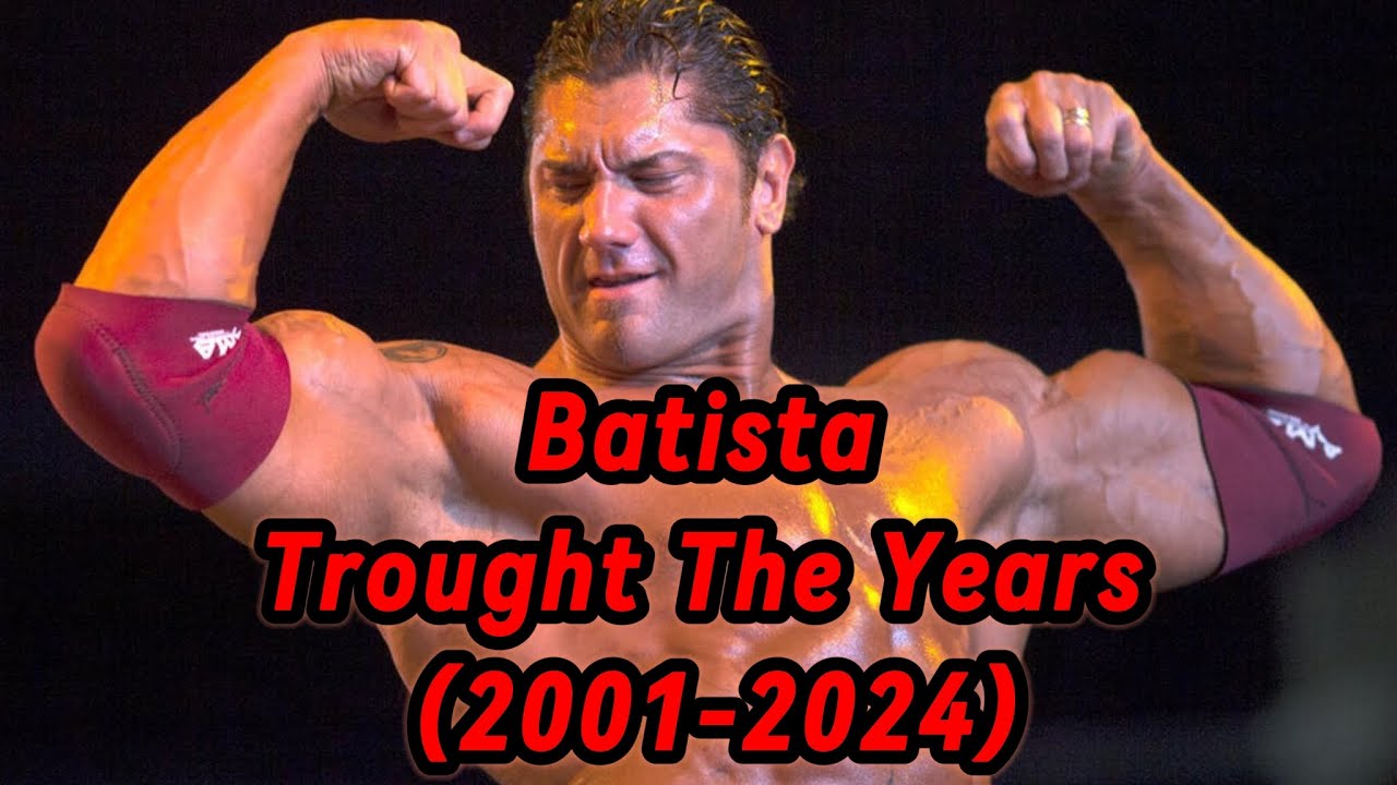 Batista Through The Years (2001-2024)