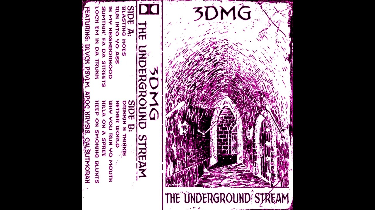 3DMG // THE UNDERGROUND STREAM (SLOWED)