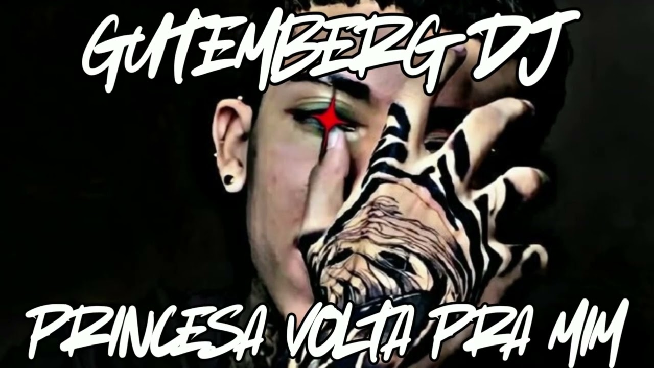 🔴 GUTEMBERG DJ - PRINCESA VOLTA PRA MIM (FUNK D'LUXO)