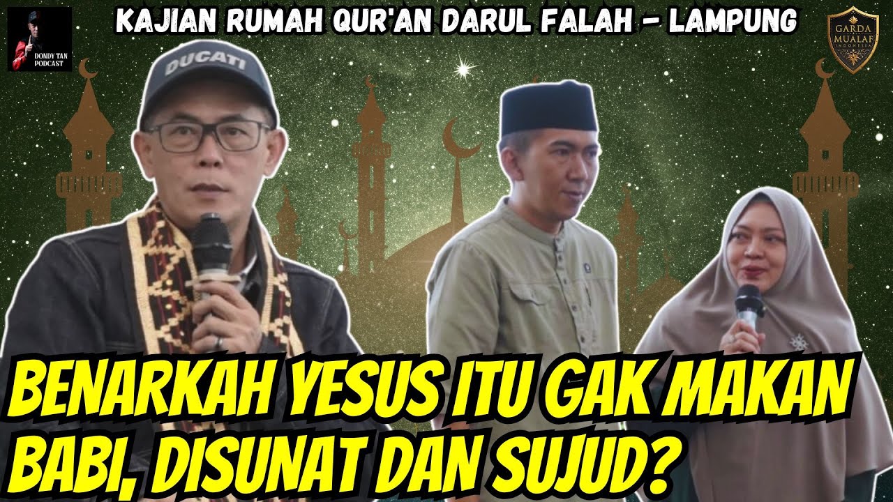 BENARKAH YESUS GAK MAKAN BABI, DISUNAT DAN SUJUD? - Rumah NGaji Daarul Falah - Lampung
