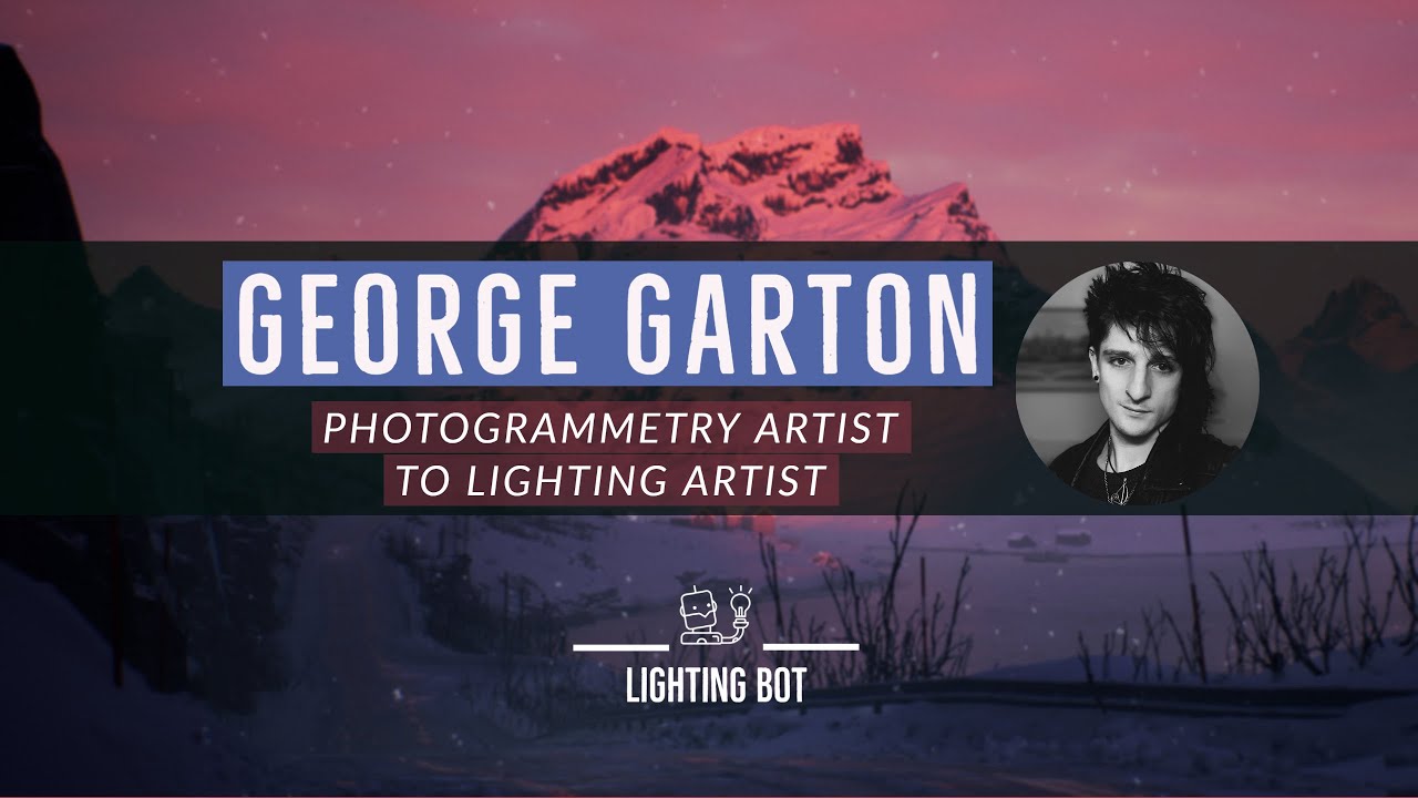 Lead Photogrammetry Artist to Lighting Artist with George Garton