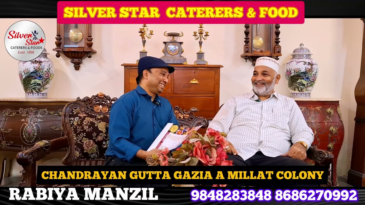SILVER STAR  CATERERS & FOOD9848283848 8686270992 CHANDRAYAN GUTTA GAZIA A MILLAT COLONY