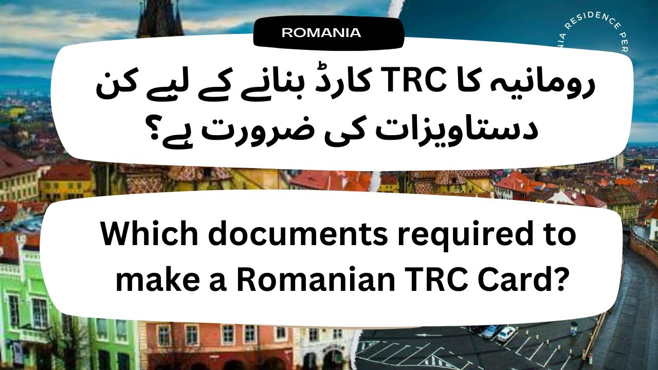Which documents you need to make a Romanian TRC card.