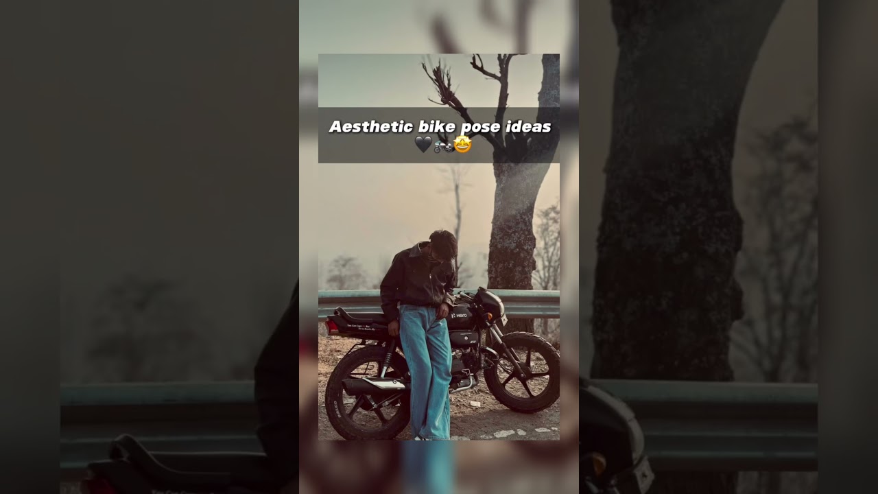 Aesthetic bike poses ideas🏍️😎