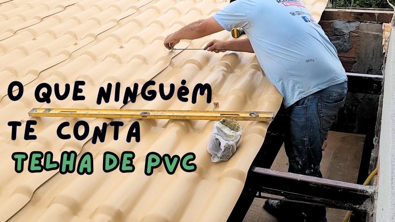 TELHADO DE PVC! COMO INSTALAR CORRETAMENTE!