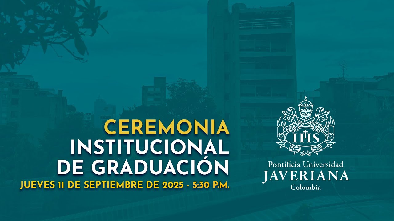 Ceremonia Institucional de Graduación - 11 de septiembre de 2025, 5:30 p.m.