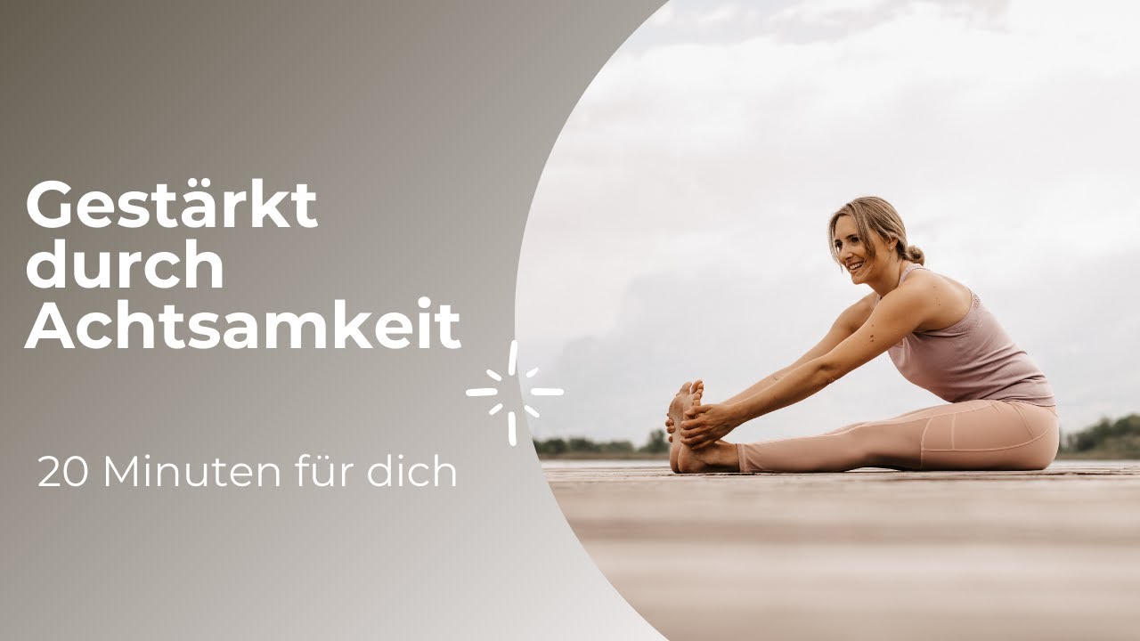 Gestärkt mit Achtsamkeit