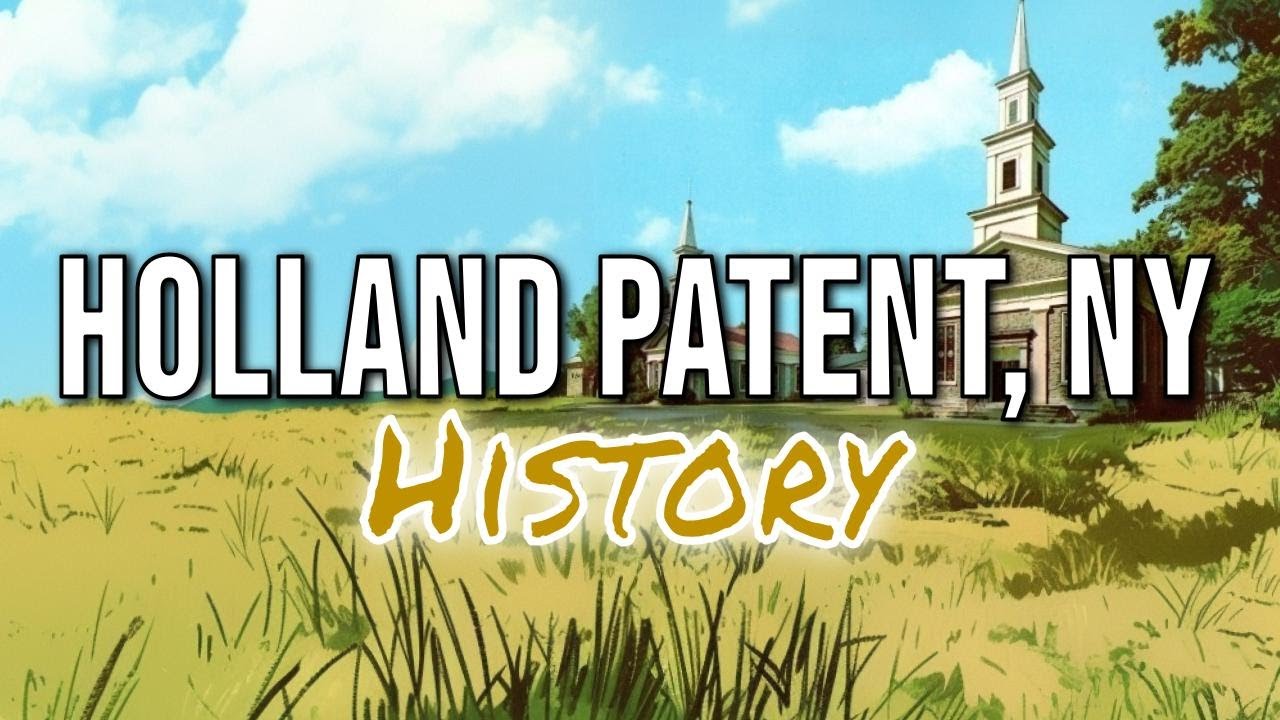 History of Holland Patent, NY