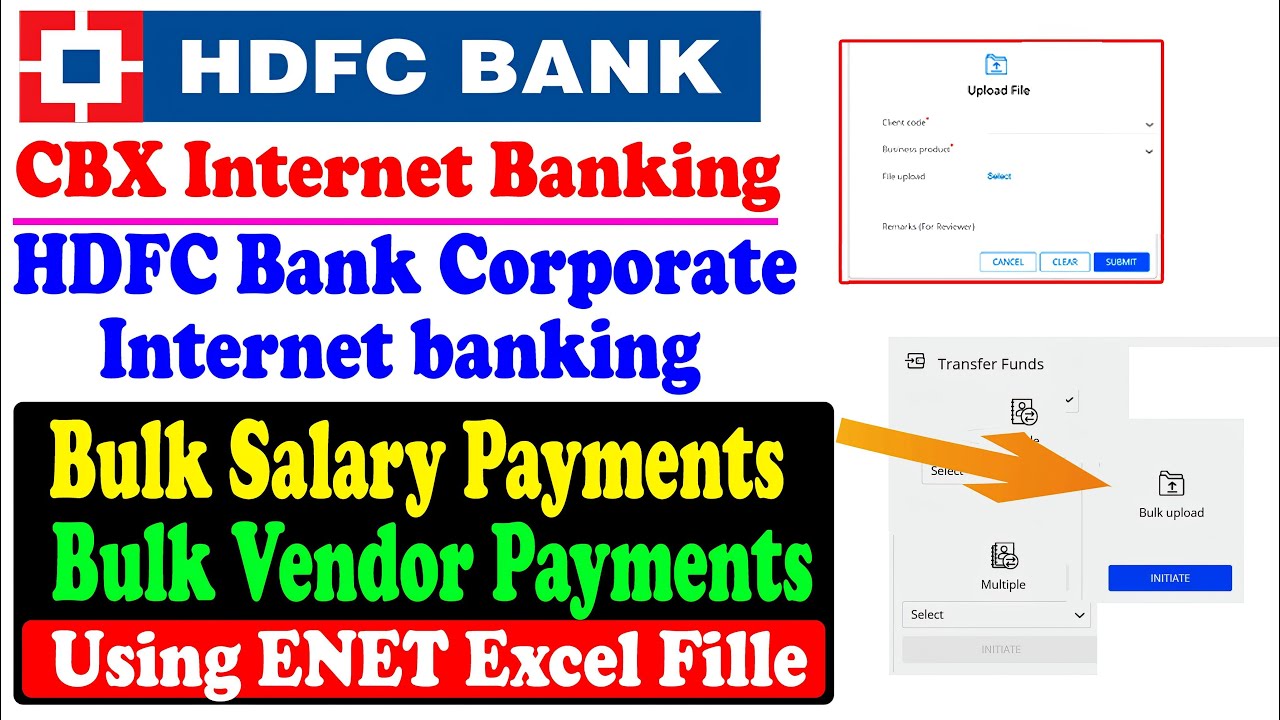 HDFC Bank Corporate Internet banking | Bulk Salary/Vendor Payments using ENET Excel Fille | HDFC CBX
