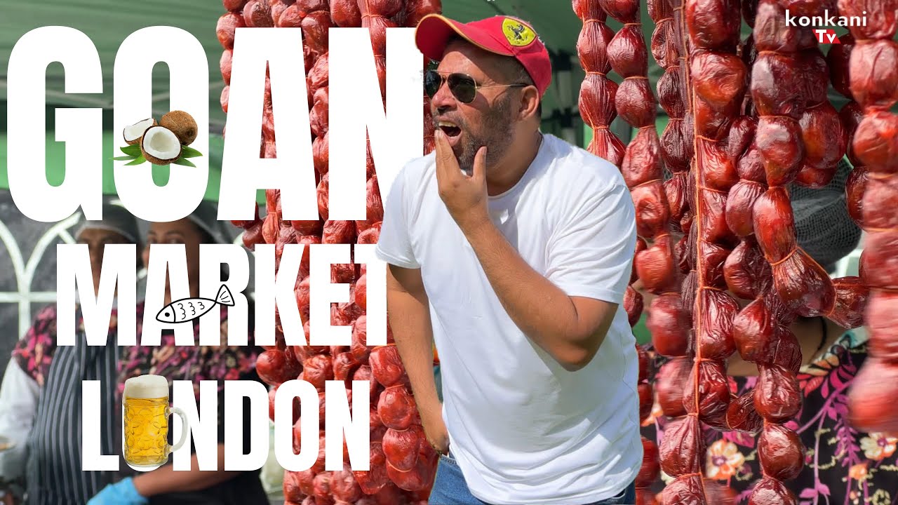 Goan Market  LONDON | Konkani tv | 4k UHD