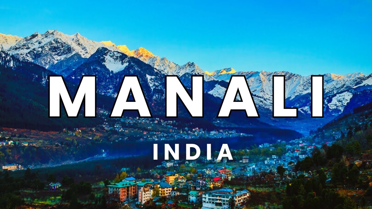 Top 5 Best tourist places to visit in MANALI, Himachal Pradesh  | ABOVE CREATED