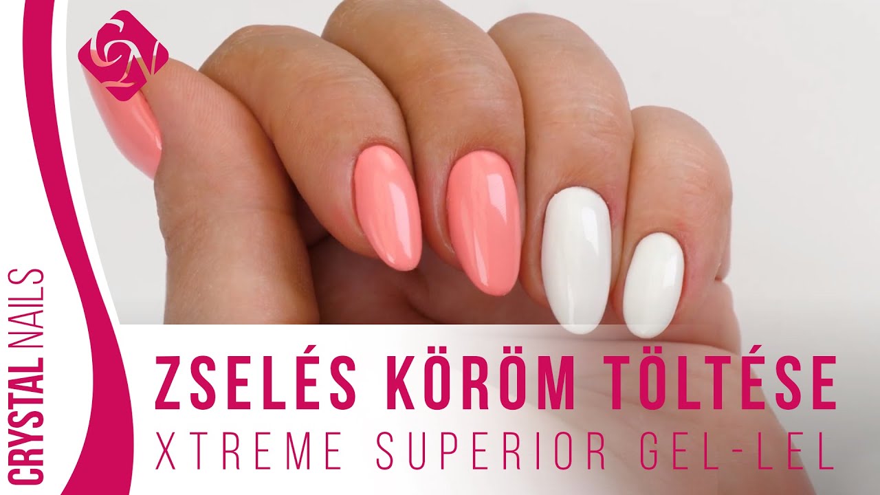 Zselés köröm töltése XTREME SUPERIOR GEL-lel