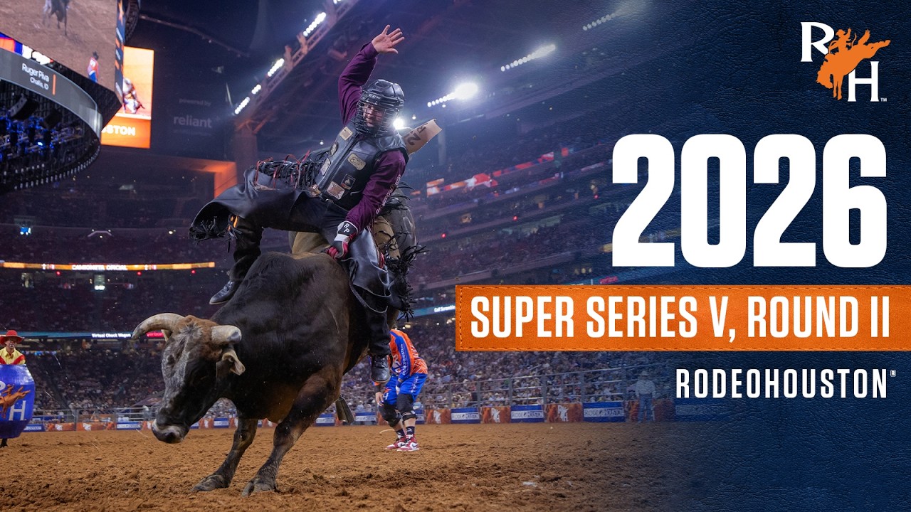 FULL SHOW | 2026 RODEOHOUSTON Super Series V, Round 2