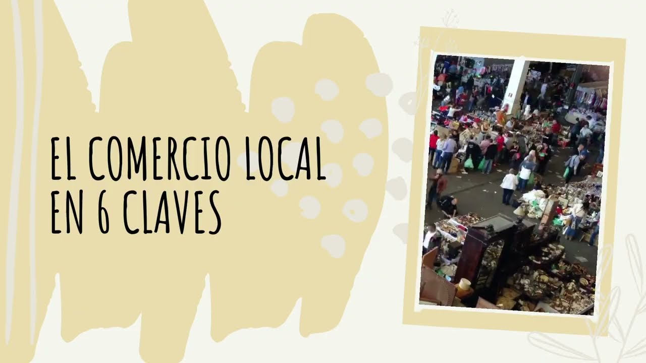 🛒 EL COMERCIO LOCAL EN 6 DATOS 🌿