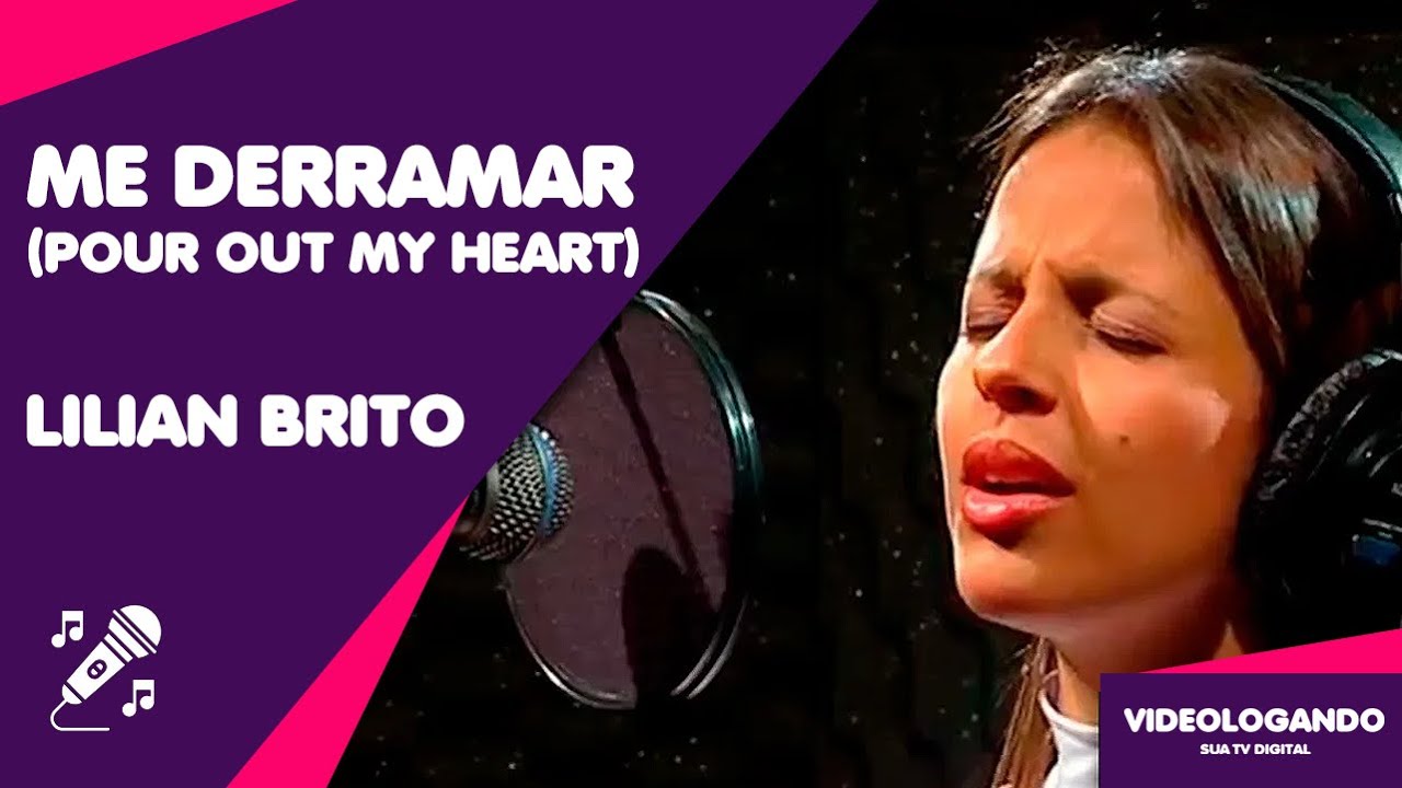 Lilian Brito - Me Derramar (Pour Out My Heart) Clip Oficial