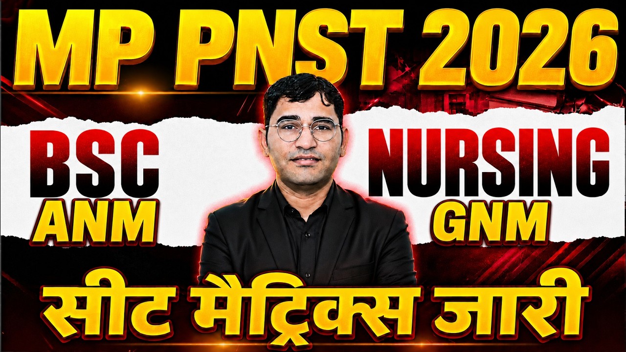 MP PNST 2026 Seat Matrix Out | MP BSc Nursing 2026 College List | MP PNST 2026 Counselling Update