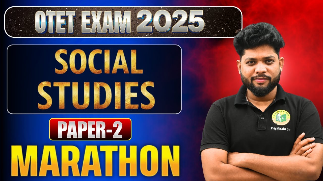🔥 OTET EXAM 2025 | Social Studies Paper-2 Marathon Class || #bidyasagarclasses #otet2025