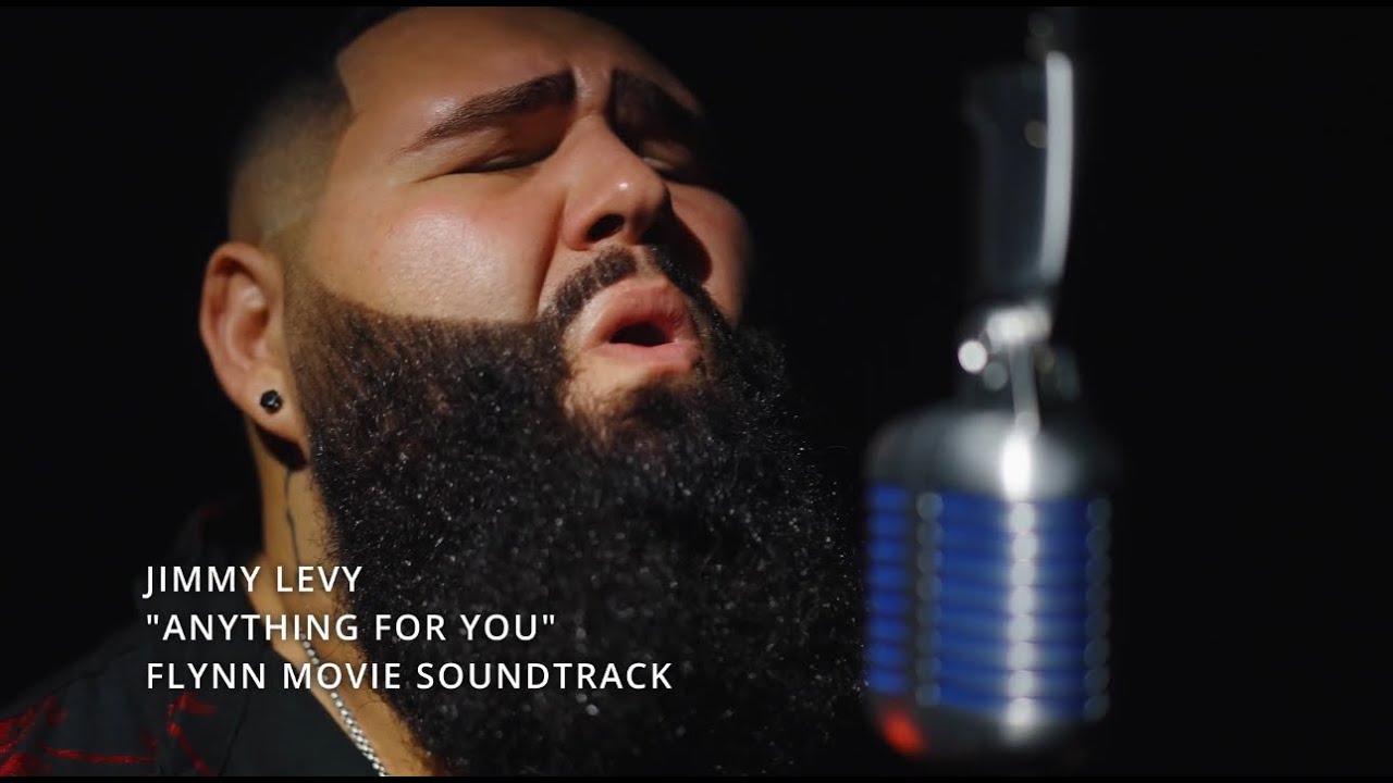 Jimmy Levy - Anything For You (Official Flynn Movie Soundtrack)