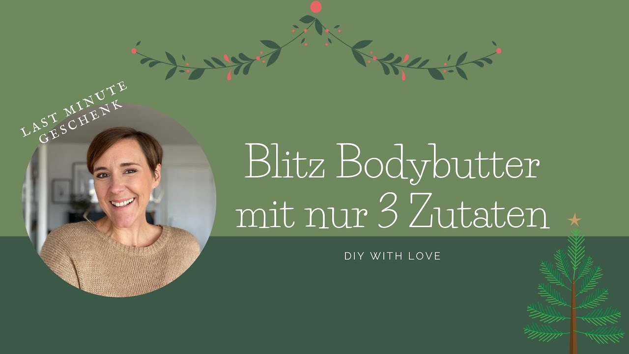 DIY Bodybutter mit nur 3 Zutaten