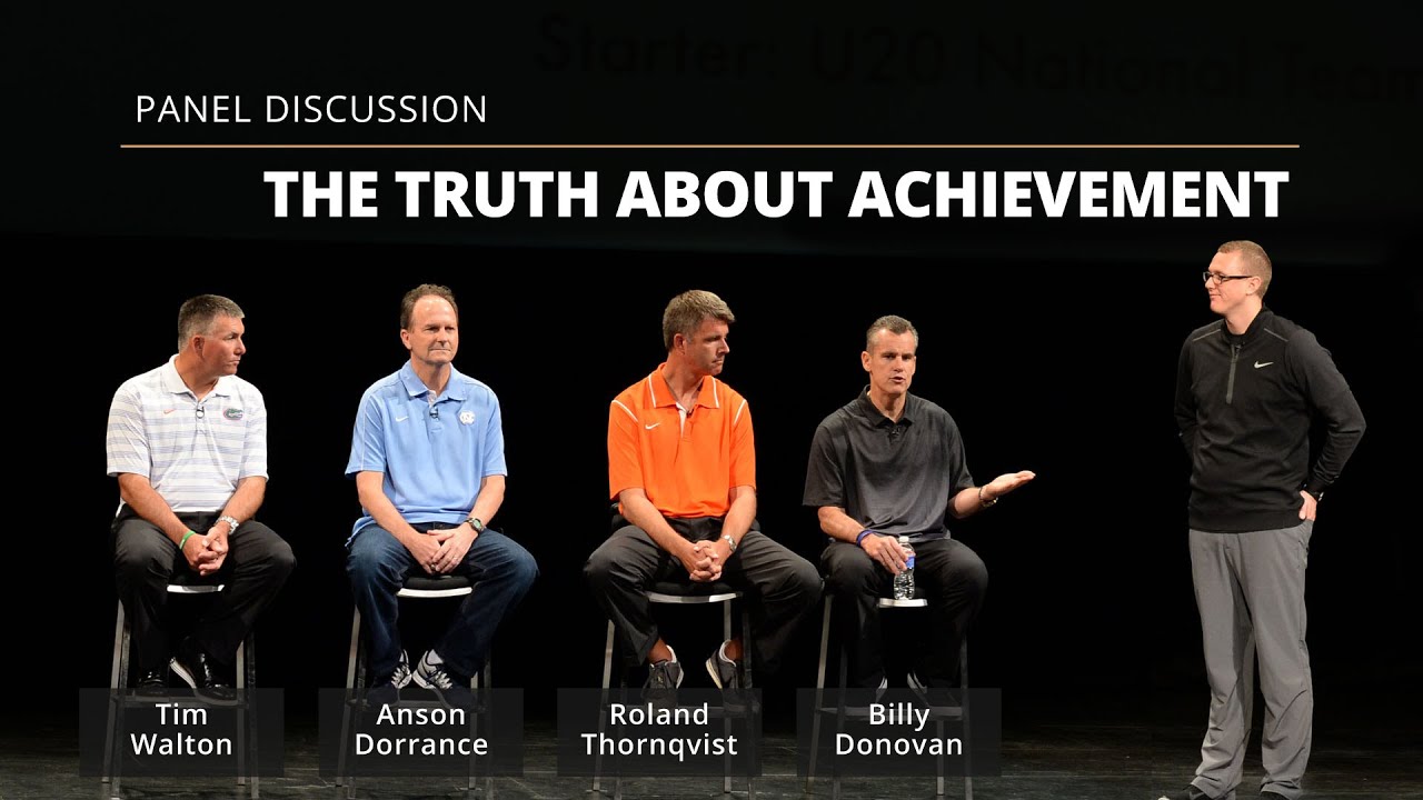 Billy Donovan, Roland Thornqvist, Anson Dorrance, and Tim Walton | The Truth About Achievement