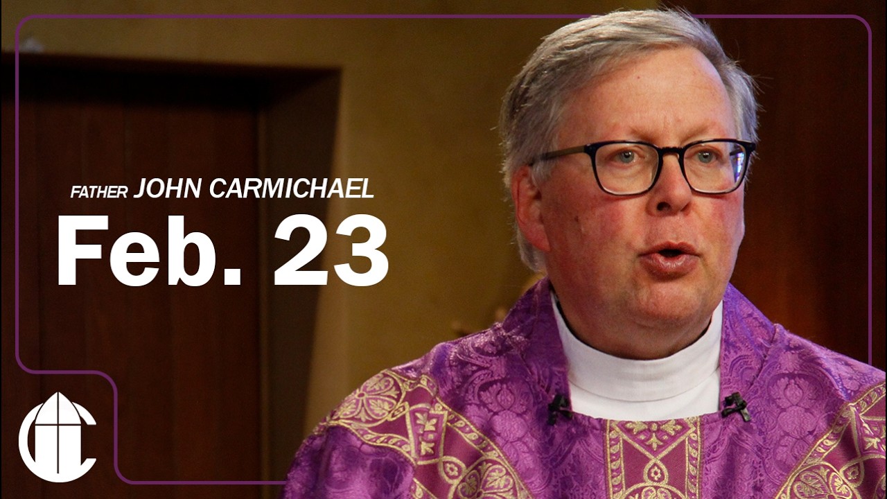 DAILY CATHOLIC MASS 2/23/26 | The Law of Love and the Final Judgment: Inheriting the Kingdom