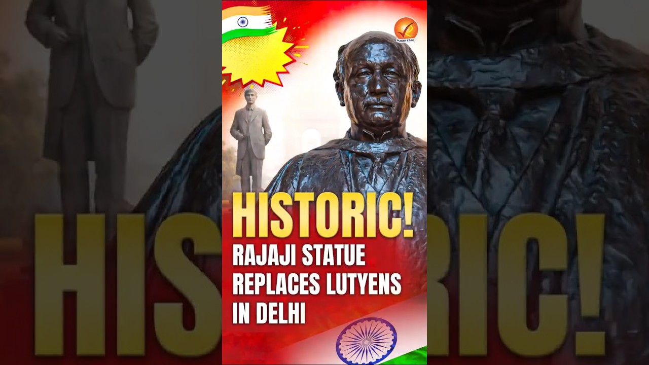 Historic! Rajaji Statue Replaces Lutyens in Delhi