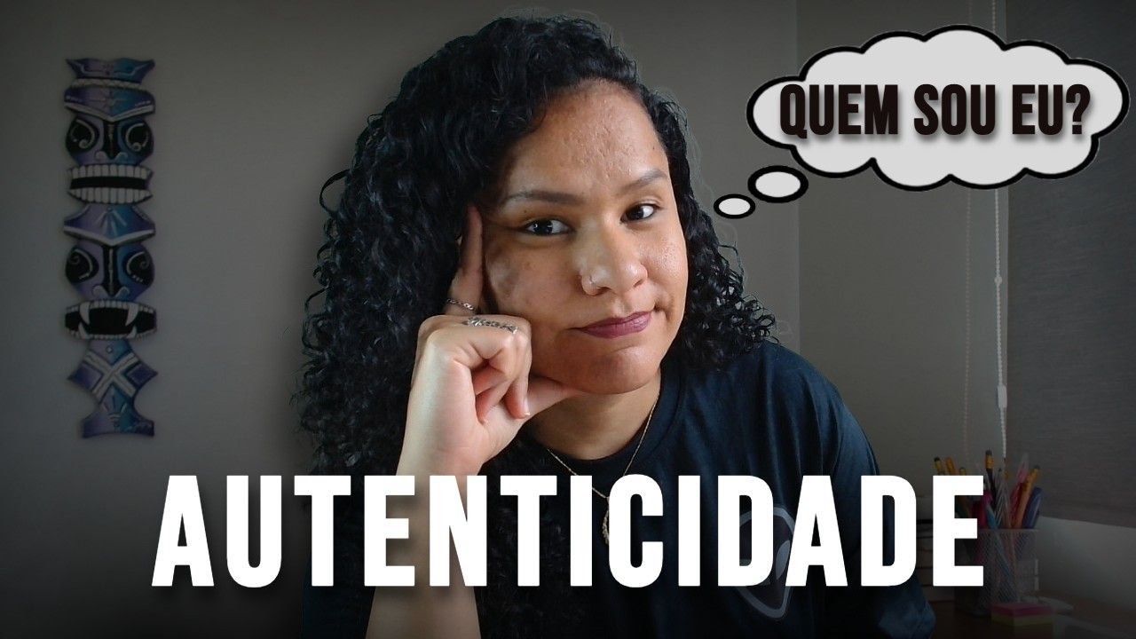 Um relato sobre Autenticidade