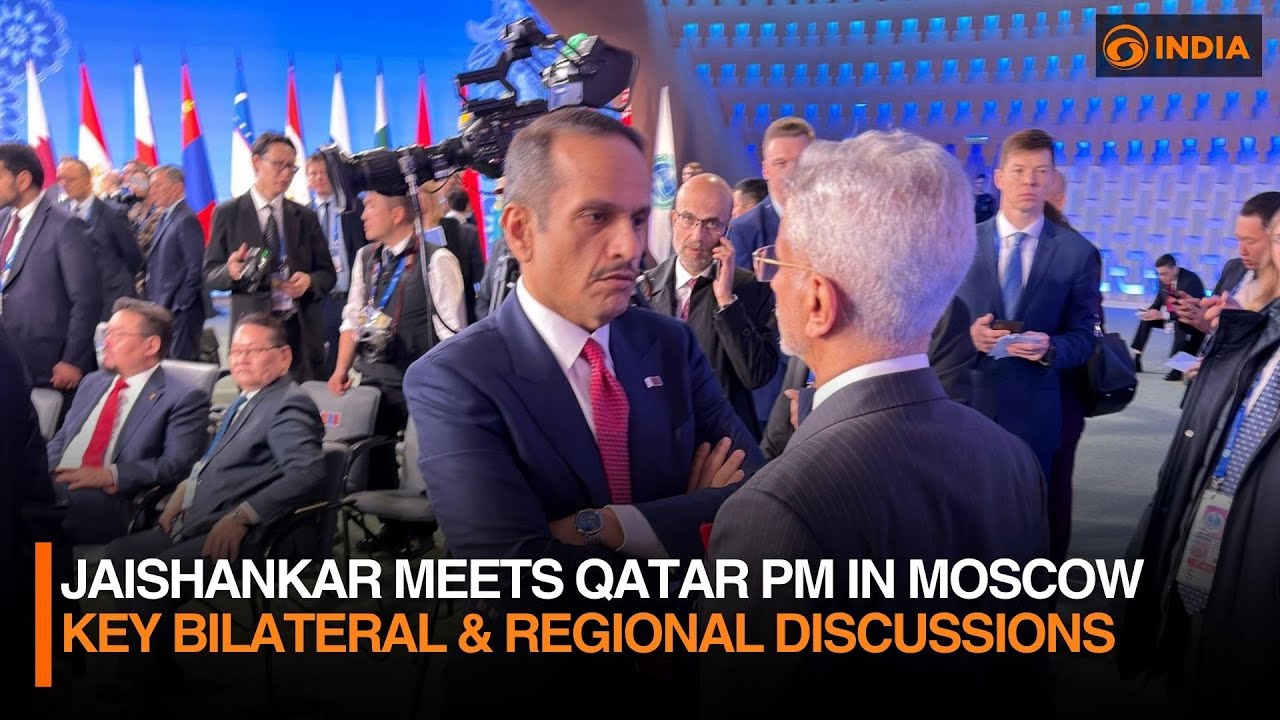 Jaishankar Meets Qatar PM in Moscow | Key Bilateral & Regional Discussions