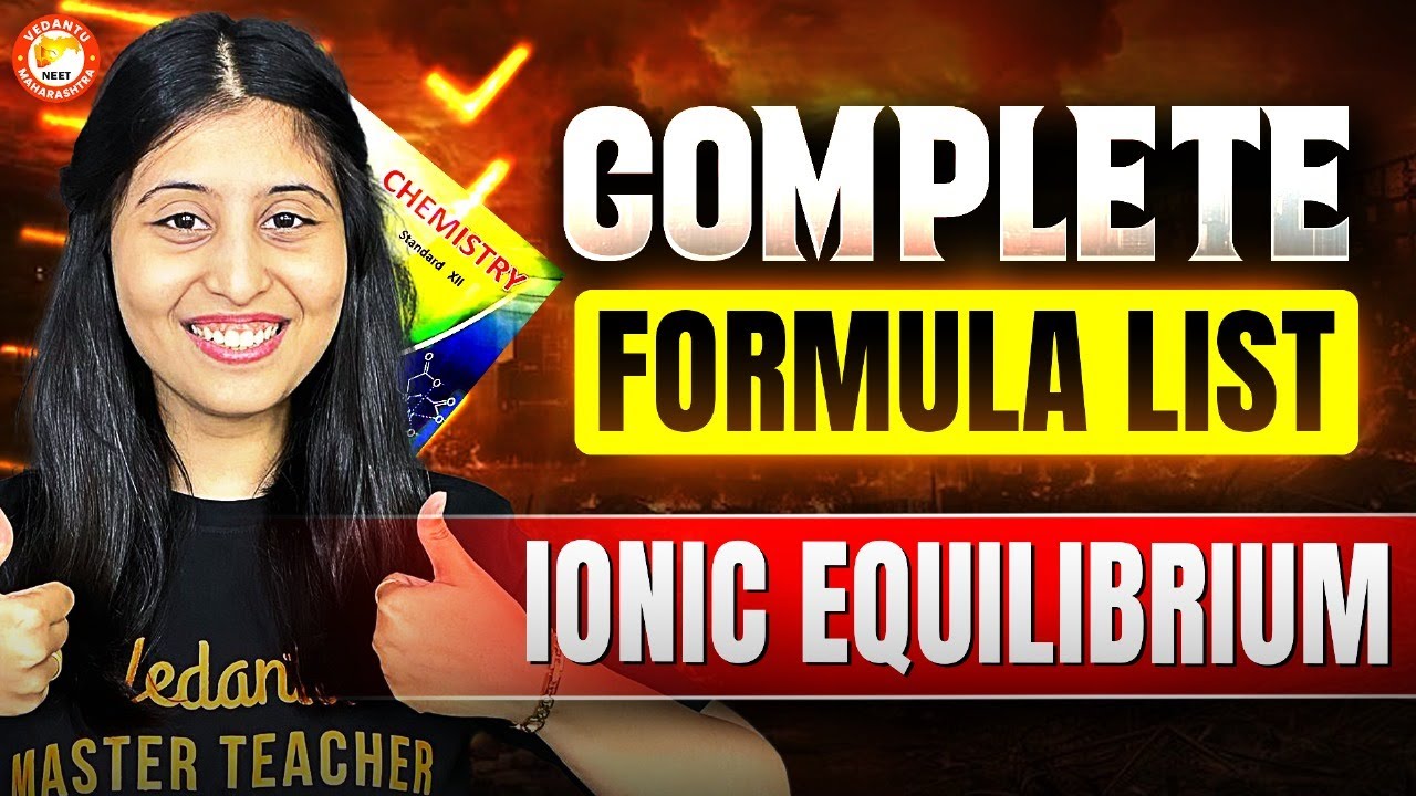 Complete Ionic Equilibrium Formula List | Chemistry Ionic Equilibrium Formula List - By Siona Mam