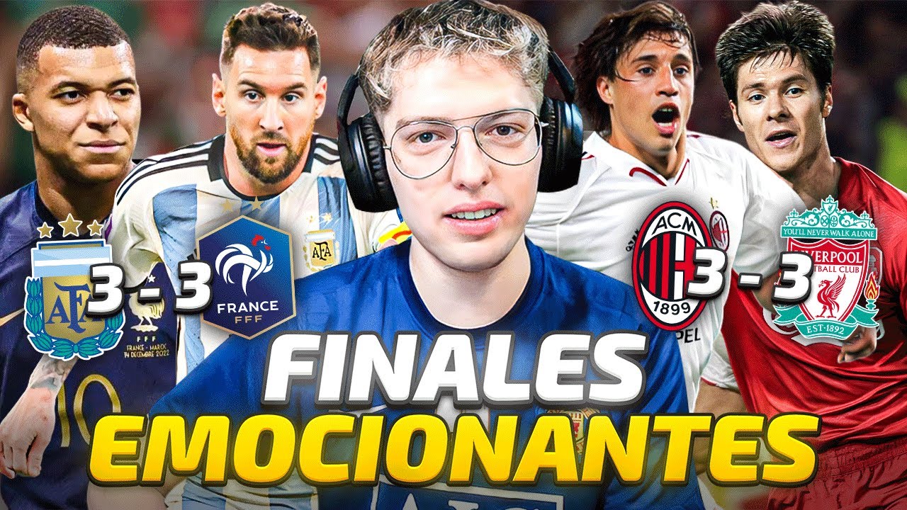 LAS FINALES MAS EMOCIONANTES EN LA HISTORIA DEL FUTBOL