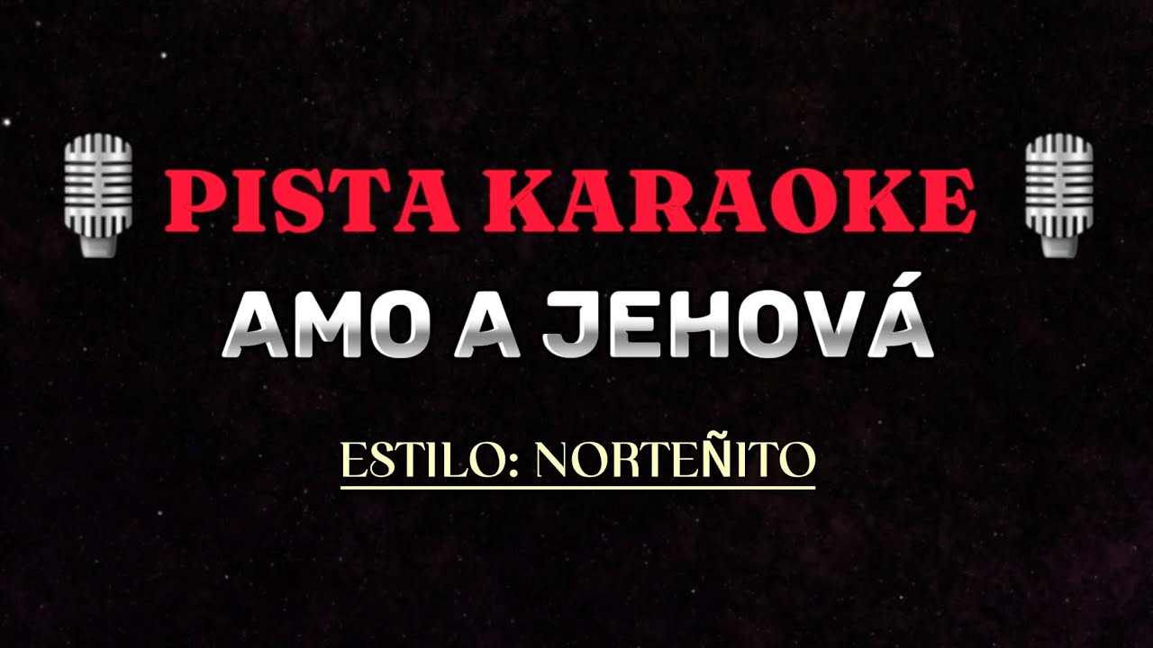PISTA KARAOKE  |  AMO A JEHOVÁ  |  MILTON CHACÓN
