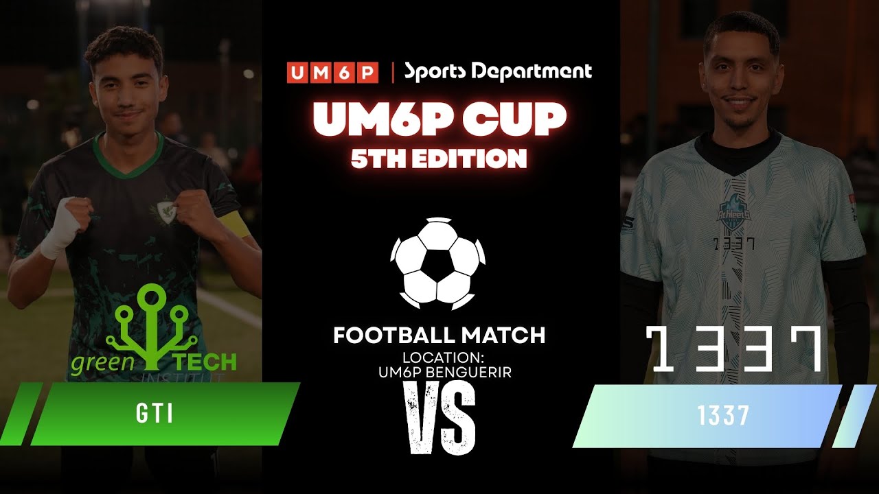 Football Full Match – 1337 vs GTI | UM6P CUP 2025 ⚽🔥