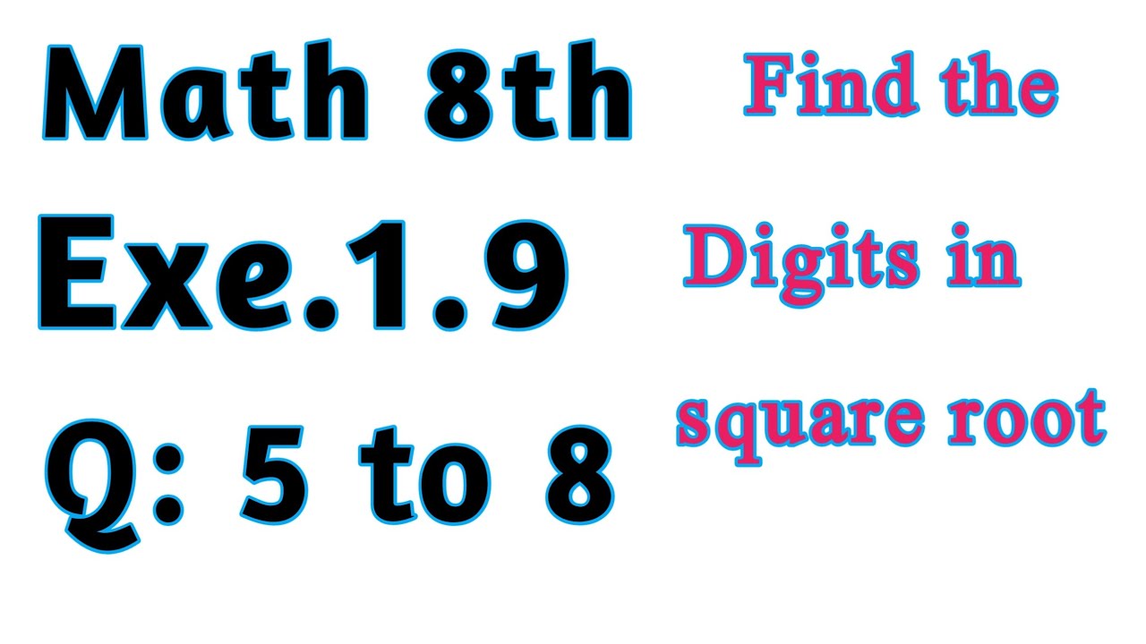 CLASS 8 MATH EXERCISE 1.9 QUESTION 5–8 | FIND NUMBER OF DIGITS OF PERFECT SQUARE | EASY METHOD 