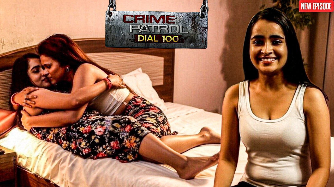 एक ही कमरे में रहने की वजह से लकड़ियों में बढ़ गया प्यार || Crime Patrol || Latest Episode ||