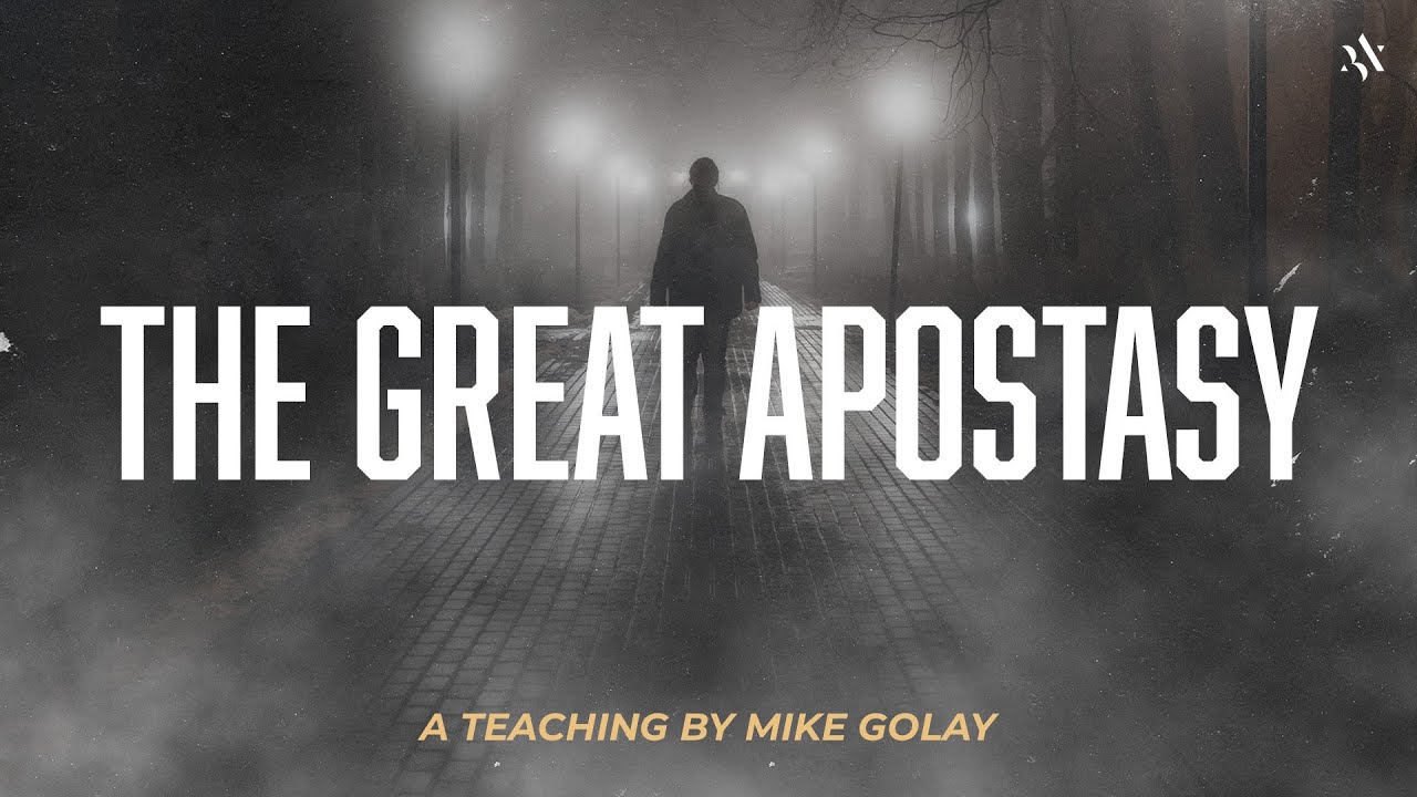 Mike Golay: The Great Apostasy