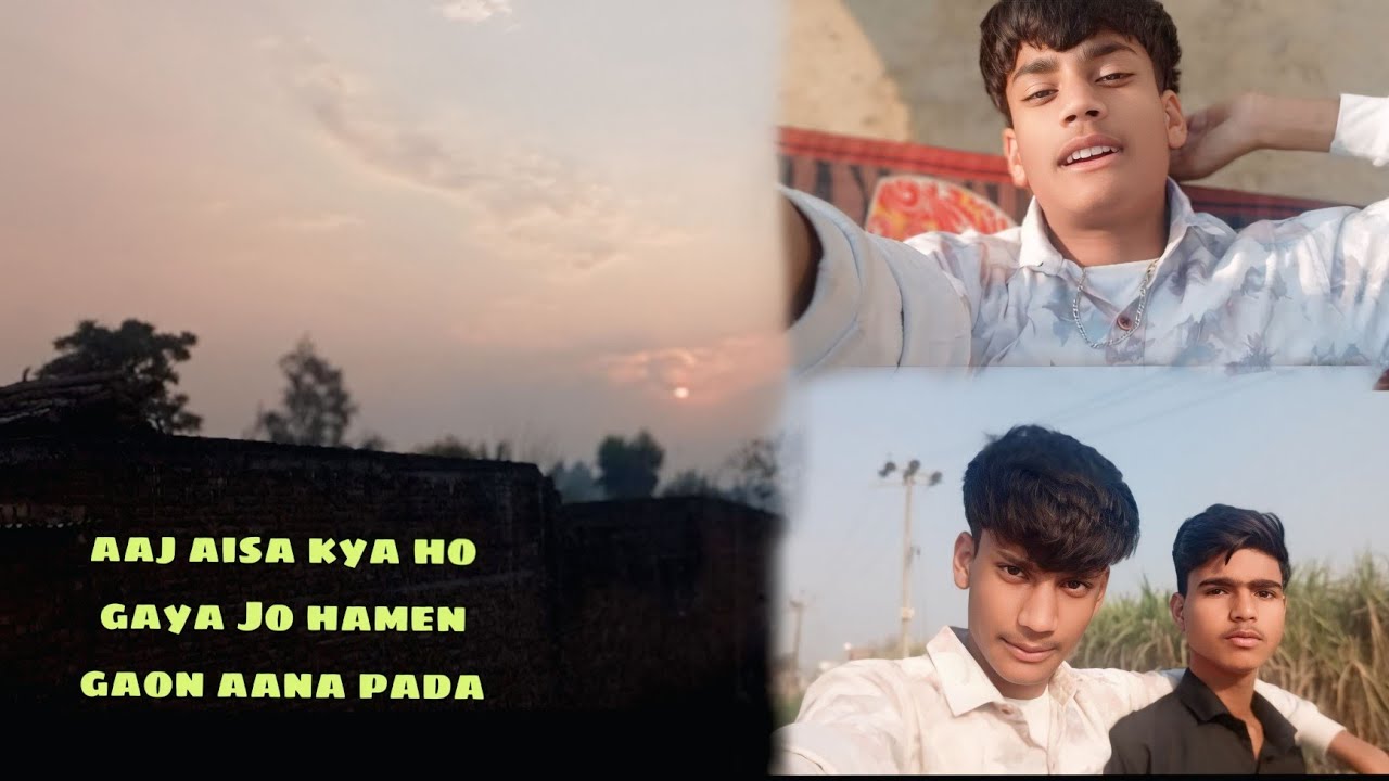 Aaj aise kya ho gaya Jo hamen gaon aana pada #vlog 