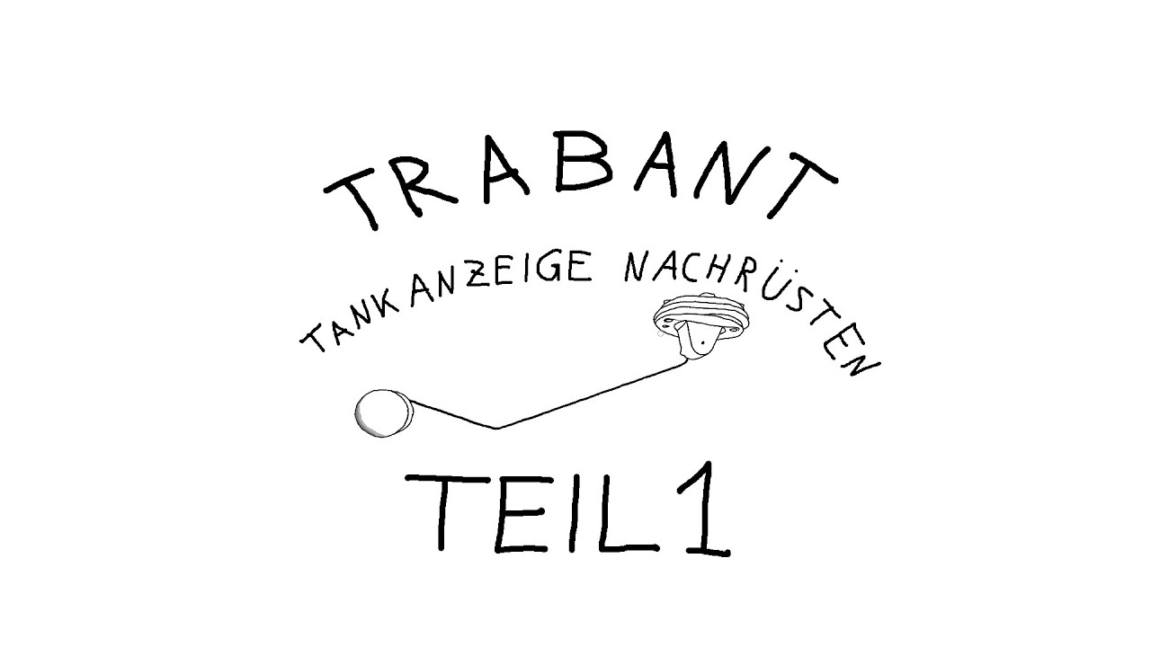 Trabant Tankanzeige nachrüsten Teil 1
