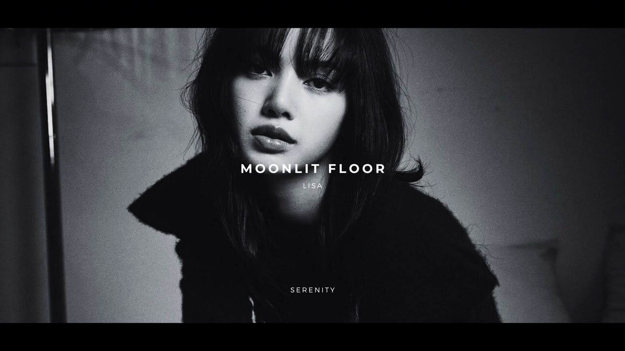 lisa - moonlit floor (slowed & reverb)