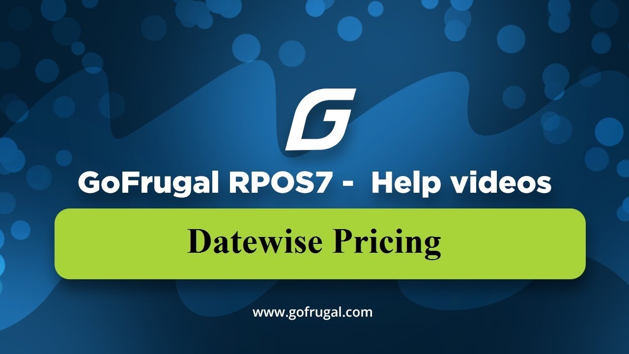 GoFrugal RPOS7 - Datewise Pricing