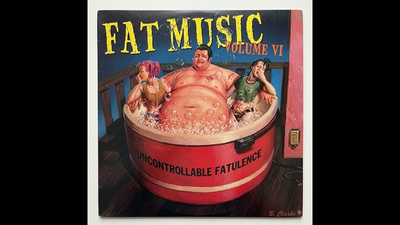 V/A &ndash; Fat Music Vol.6 : Uncontrollable Fatulence