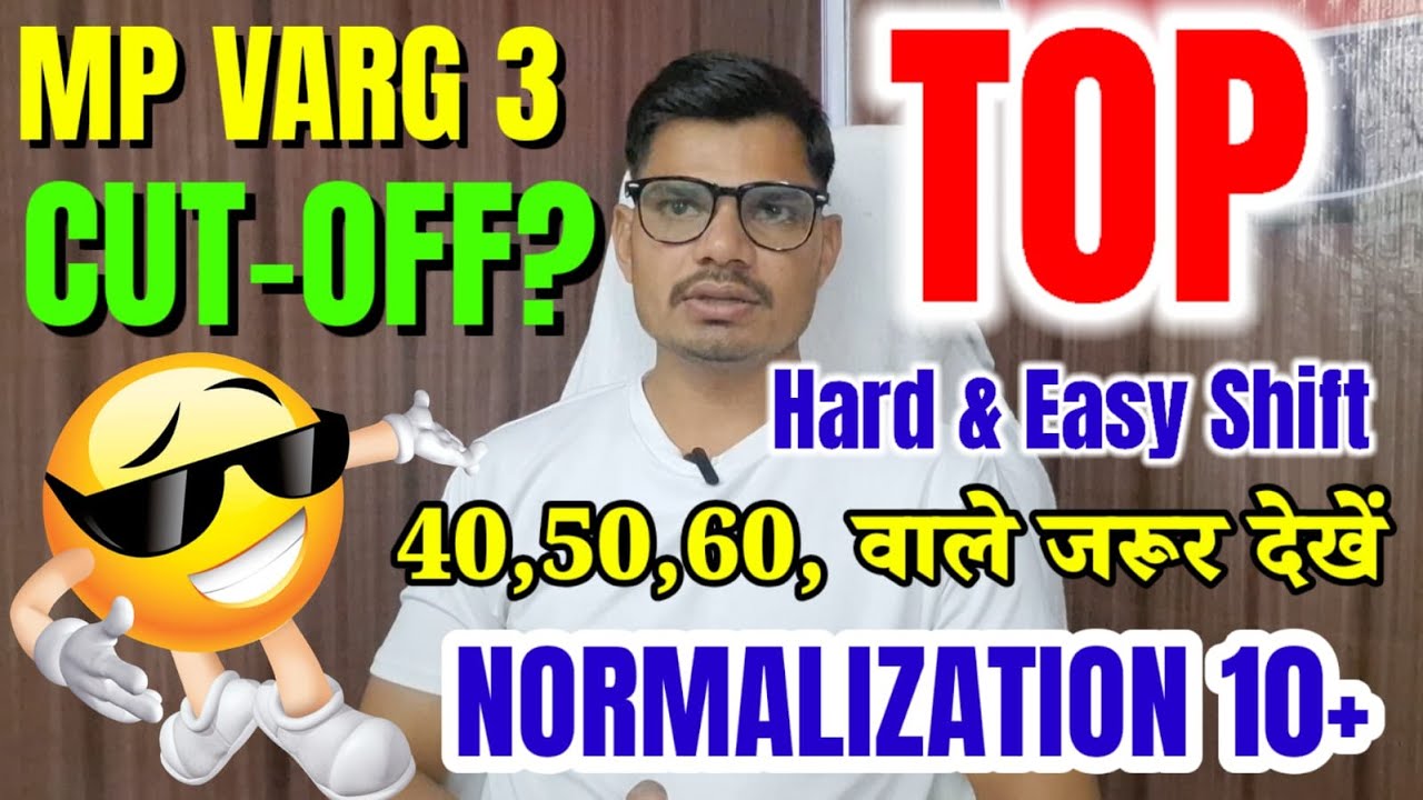 MP VARG 3 TOP HARD & EASY SHIFT  2025 | MP VARG 3 CUTOFF 2025 | MP VARG 3 EXAM CUTOFF 2025