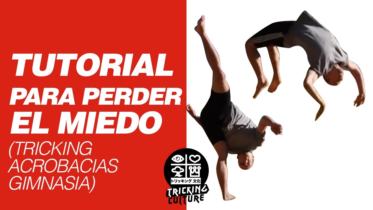 TUTORIAL PARA PERDER EL MIEDO (Tricking / Acrobacias / Gimnasia) - Flic Flac, Back Handspring