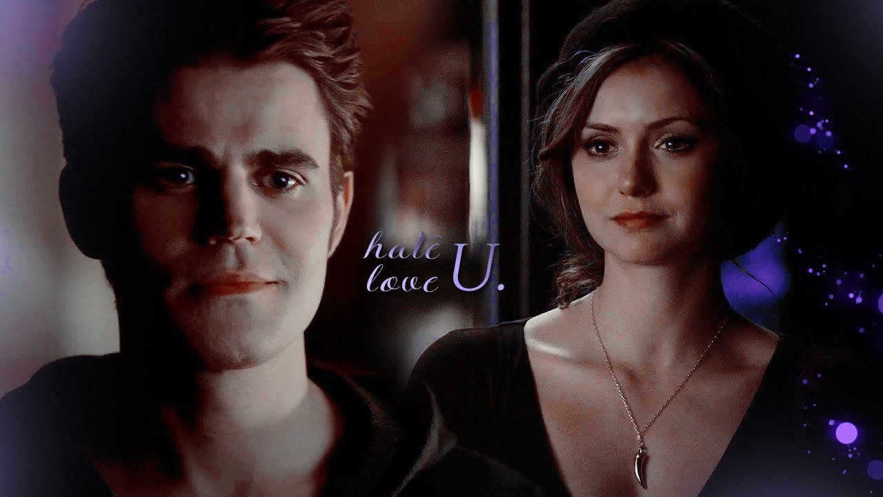 Stefan & Katherine | Hate U, Love U
