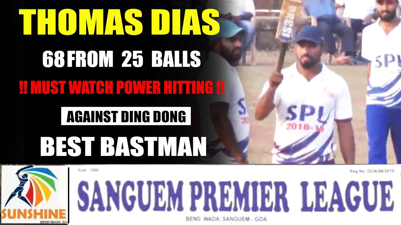 THOMAS DIAS 68 FROM 25 BALLS !! MUST WATCH POWER HITTING !!