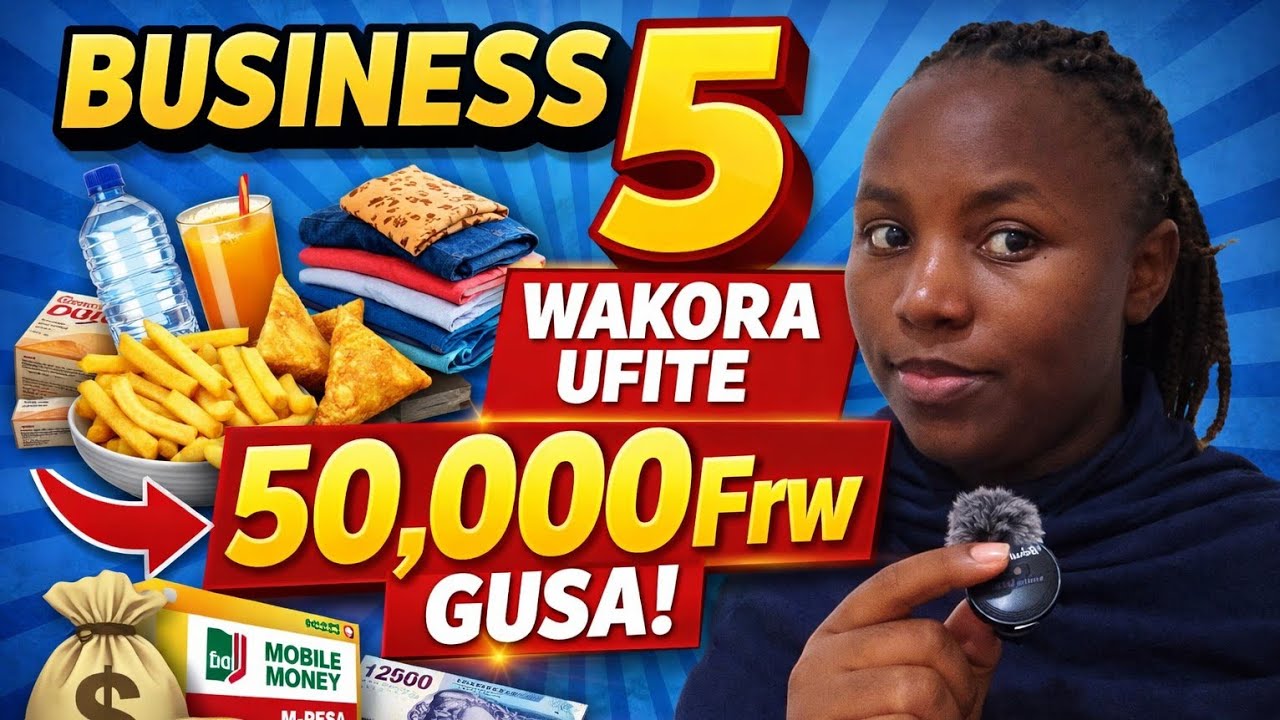 SINGOBWA KWICARA HAGATI YA 50,000frw na 300,000frw watangira business nziza yunguka.