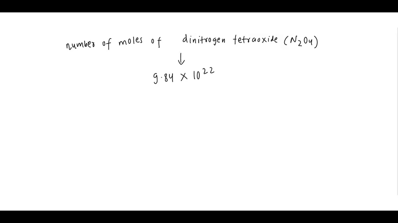 How many moles of dinitrogen tetroxide are present in 9.84 x 10^22 molecules of this compound? How …